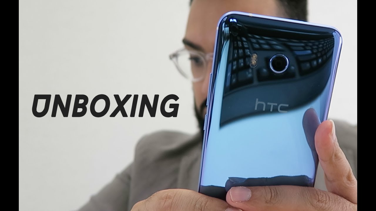 FINALLY UNBOXING THE HTC U11 !!!