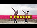 8 Parche | Baani Sandhu | Gur Sidhu | Gurneet Dosanjh | Dance Cover By-PrinceXEnayat