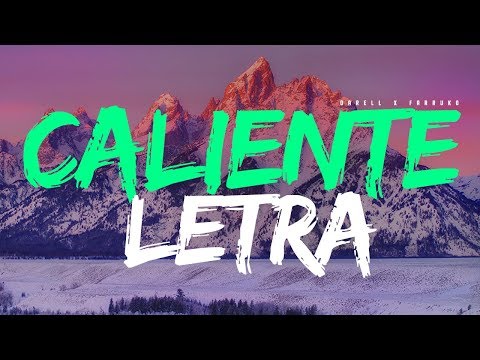 Farruko - Caliente (Letra) ft. Darell