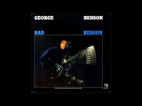 George Benson - Bad Benson (1974) Part 1 (Full Album)