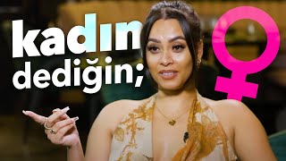''KADIN DEDİĞİN'' nasıl olur? ♀️