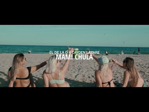 El de la D ❌  Cayden Lazare - Mami Chula ( Video Oficial 4K )