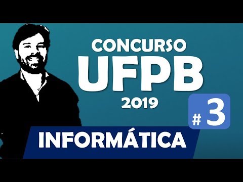 Concurso UFPB 2019 | Informática Aula 3
