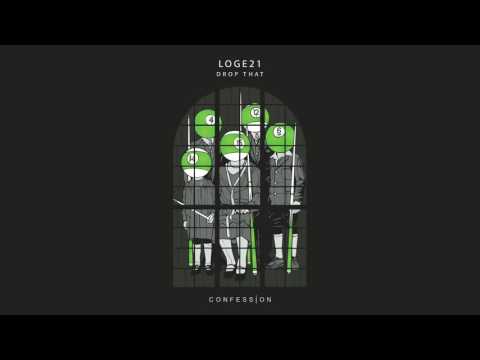 LOGE21 - Drop That