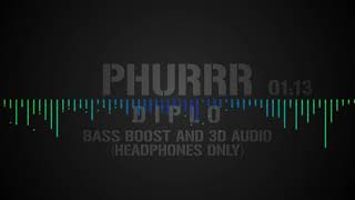 PHURRR SONG(BASS BOSST AND 3D AUDIO)(HEADPHONES ONLY)