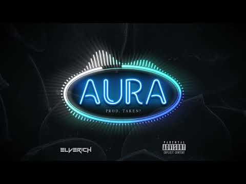 Elverich - Aura (Prod. Taken?) [Official Audio]