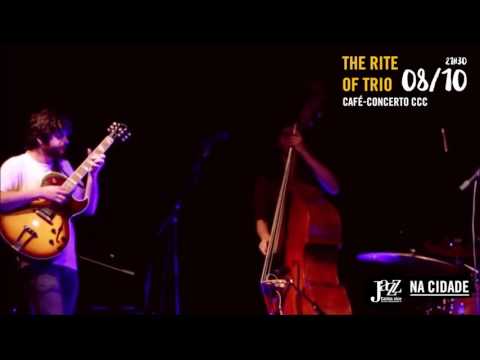 The Rite of Trio - Festival Caldas Nice JAZZ'16