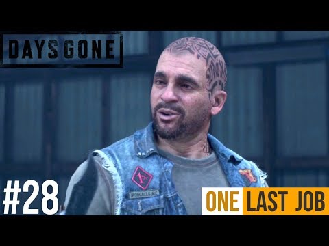 DAYS GONE Walkthrough Gameplay Part 28 - ONE LAST JOB