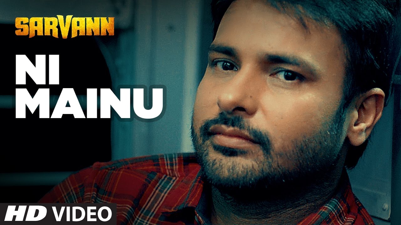 Ni Mainu Lyrics  | Punjabi | Amrinder Gill | Jatinder Shah