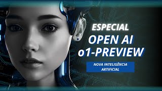OpenAI 01 mudou o Jogo da Inteligência Artificial
