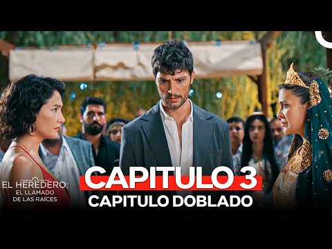 El Heredero: El Llamado de las Raíces Capitulo 3 (Doblado en Espanol)
