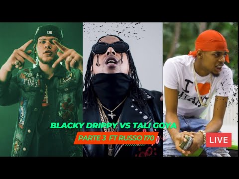 TALI GOYA Y BLACKY DRIPPY SE DICEN DE TODO EN INSTAGRAM LIVE (PARTE 3) FEATURING RUSSO 170 😳🔥🧐