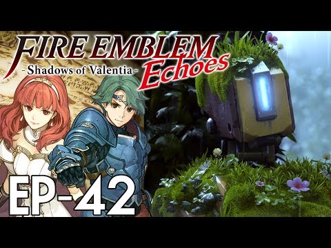 Fire Emblem Echoes: Shadows of Valentia :: EP - 42 :: The Last Bastion