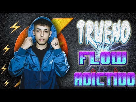 🔥 FLOW ADICTIVO🔥  || TRUENO 👑
