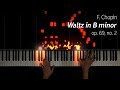 Chopin - Waltz in B minor, op. 69 no. 2 - The Flaming Piano Chopin - Waltz in B minor, op. 69 no. 2