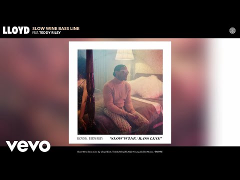 Lloyd - Slow Wine Bass Line (Extended Version) (Audio) ft. Teddy Riley