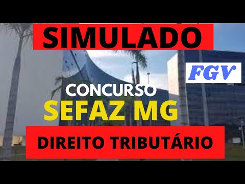1° SIMULADO - 15 QUESTÕES DE DIREITO TRIBUTÁRIO SEFAZ-MG ( CONCURSO ) FGV #sefaz #direitotributário