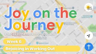 Rejoicing in Working Out