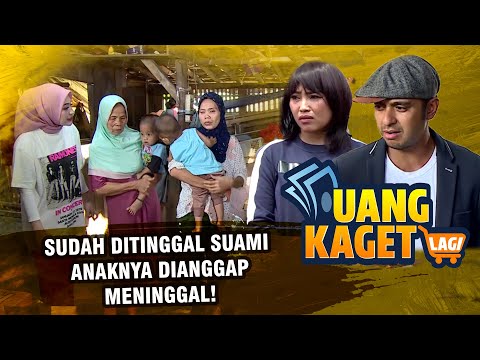 MIRIS! Ditinggal Pergi Suami & Anaknya Dianggap Meninggal! - UANG KAGET LAGI EPISODE 254