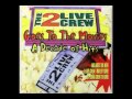 (1997) 2 Live Crew - Bonus Megamix (10 minutes @ 320kbps CBR) [explicit]