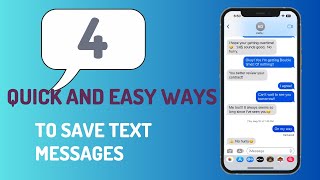 4 Quick and Easy Ways to Save Text Messages