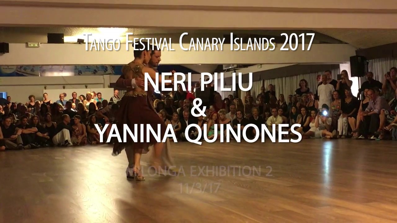 Neri Piliu & Yanina Quiñones - Milonga Exhibition 2 (Tango Festival Canarias 2017)