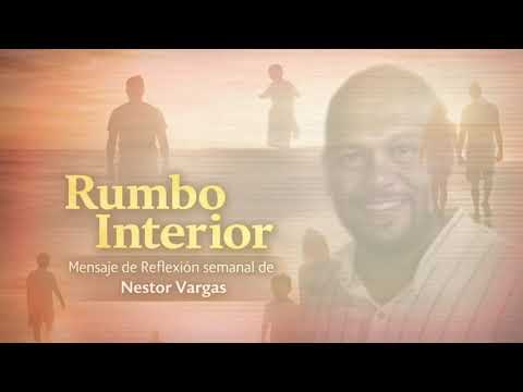 Néstor Vargas – “Rumbo Interior” Micro Programa 4 - El sale al encuentro