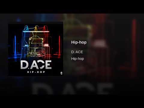 D.ACE - Hip Hop