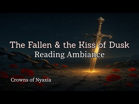 The Fallen & the Kiss of Dusk Ambiance | Crowns of Nyaxia
