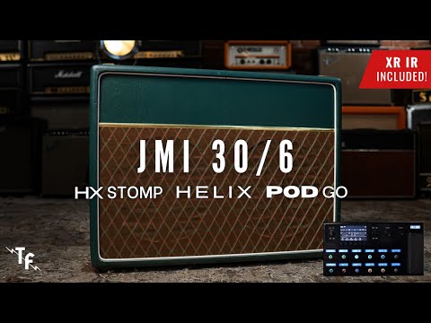 JMI 30/6 - Helix, HX Stomp, POD Go | Line 6 XR IR Presets