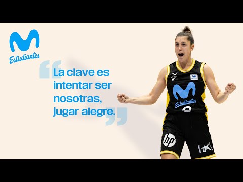 Paula Estebas: "La clave es intentar ser nosotras, jugar alegre" | MOVISTAR ESTUDIANTES