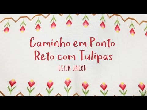Canal do Artesanato - Caminho em Ponto Reto com Tulipas