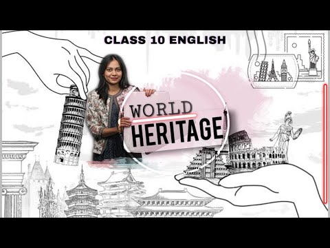 World heritage|class 10|lesson 4.3|unit4|english|stateboard|english kumarbharti|augustus education