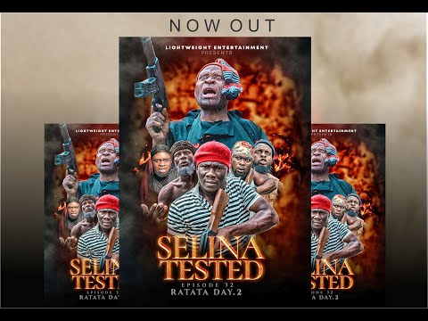 SELINA TESTED – (RELOADED EPISODE 32) RATATA DAY 2)
