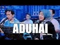 ADUHAI NADI BARAKA FT LILIN HERLINA TERBARU
