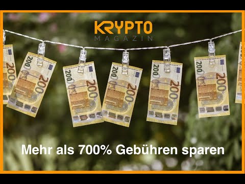 Mehr als 700% Gebühren sparen beim Kauf von Bitcoin und Co.