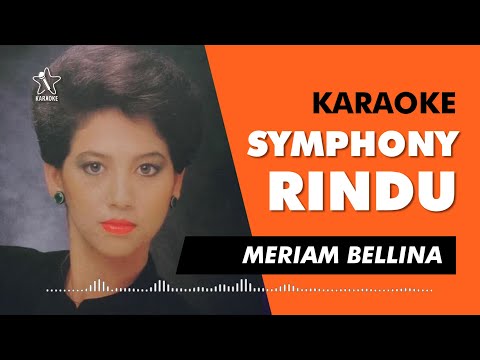 Symphoni Rindu - Meriam Bellina (Karaoke)