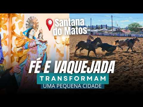 Fé e vaquejada transformam o município de Santana do Matos no mês de julho
