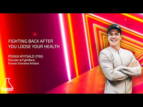 Pekka Hyysalo: Fighting Back After You Lose Your Health
