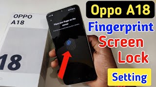 Oppo a18 fingerprint screen lock | fingerprint lock setting in Oppo a18 | fingerprint sensor