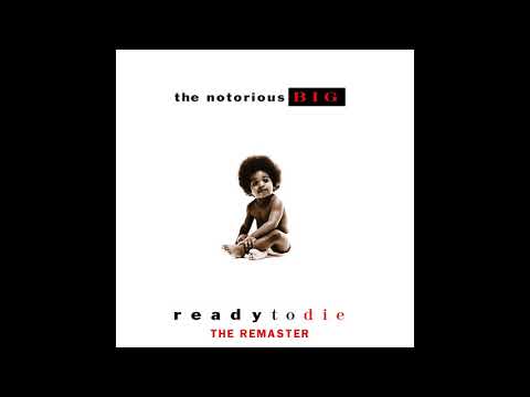 T h e N o t o r i o u s B.I.G. - Ready To Die Album (The Remaster)