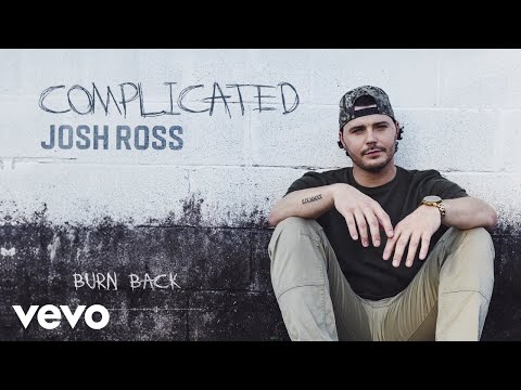 Josh Ross - Burn Back (Official Audio)