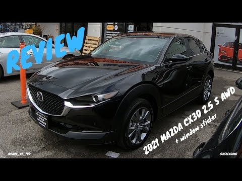 2021 MAZDA CX 30 2.5 S AWD REVIEW -- VERY NICE CITY CUV !