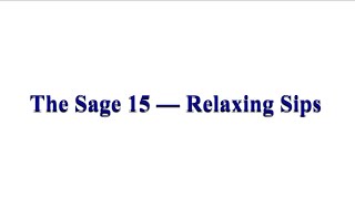 The Sage 15 — Relaxing Sips (Original)