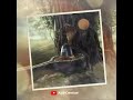 Lord Shiva Tamil Dialogue WhatsApp Status Sivan Tamil Devotional Status Siva Lovable One