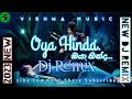 ඔයා හින්දා Dj Remix Oya Hinda Dj Remix Vishwa Music