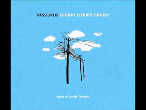 Συννεφιασμένη Κυριακή - Vassilikos