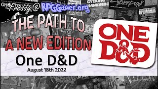 One D&D (18th August 2022) | The Path to A New Edition