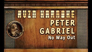 PETER GABRIEL - &quot;No Way Out&quot; Karaoke