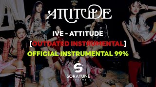 [OUTDATED] IVE - ATTITUDE (Official Instrumental 99%)
